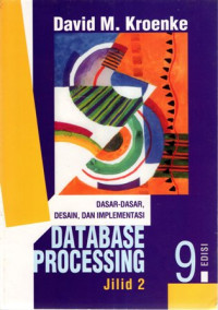 Database Processing: Dasar-Dasar, Desain dan Implementasi Jilid 2 Edisi 9