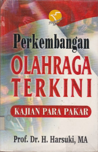 Perkembangan OLahraga Terkini : Kajian Para Pakar