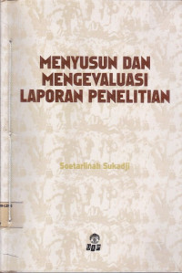 Menyusun dan Mengevaluasi Laporan Penelitian