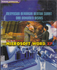 Menyusun Berbagai Bentuk Surat dan Dokumen Bisnis dengan Microsoft Word XP