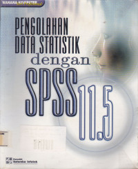 Pengolahan Data Statistik dengan SPSS 11.5