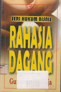 Seri Hukum Bisnis: Rahasia Dagang