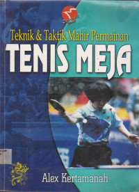 Teknik & Taktik Mahir Permainan : Tenis Meja