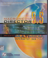 Macromedia Director 8,5 : Presentasi Multimedia interaktif dan film