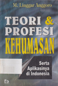 Teori & Profesi Kehumasan Serta Aplikasinya Di Indonesia