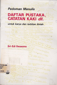 Pedoman Menulis Daftar Pustaka, Catatan Kaki dll : Untuk Karya Dan Terbitan Ilmiah