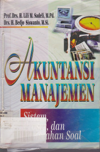 Akuntansi Manajemen: Sistem, Proses dan Pemecahan soal