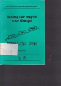 Membangun dan Menghuni Rumah di Lerengan