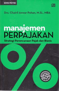Manajemen Perpajakan: Strategi Perencanaan Pajak dan Bisnis