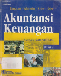 Akuntansi Keuangan : Konsep dan Aplikasi Buku 1