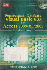 Pemrograman Database Visual Basic 6.0 dan Access 2000/XP/2003 Tingkat Lanjut