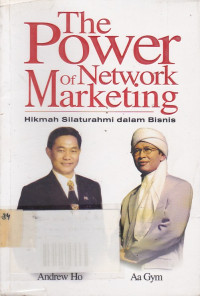 The Power Of Network Marketing: Hikmah Silaturahmi dalam Bisnis