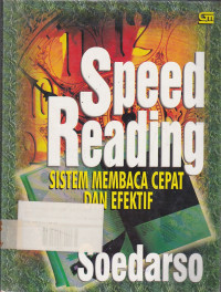 Speed Reading: Sistem Membaca Cepat Dan Efektif
