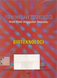 Penawaran Teknologi Hasil Riset Unggulan Terpadu Bioteknologi