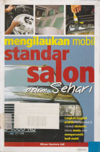 Mengilaukan Mobil Standar Salon Dalam Sehari