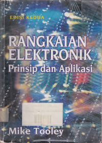 Rangkaian Elektronika: Prinsip dan Aplikasi