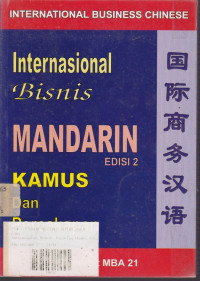 Internasional Bisnis Mandarin : Kamus Dan Percakapan