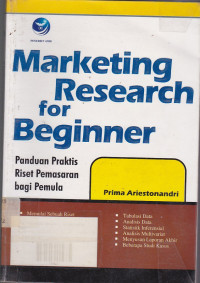 Marketing Research for Beginner: Panduan Praktis bagi Pemula