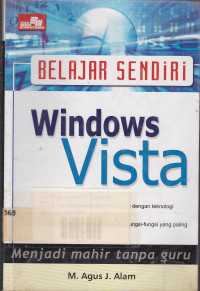 Belajar Sendiri Windows Vista: Menjadi Mahir Tanpa Guru