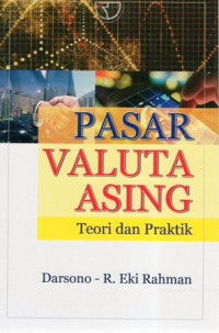 Pasar Valuta Asing: Teori dan Praktik