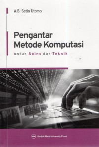 Pengantar Metode Komputasi: Untuk Sains dan Teknik