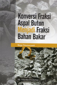 Konversi Fraksi Aspal Buton Menjadi Fraksi Bahan Bakar