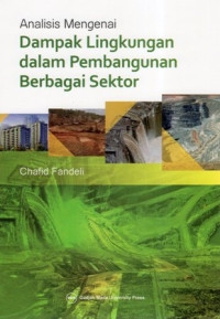 Analisis Mengenai Dampak Lingkungan dalam Pembangunan Berbagai Sektor