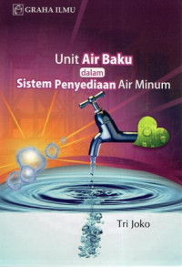 Unit Air Baku dalam Sistem Penyediaan Air Minum