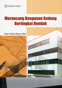 Merancang Bangunan Gedung Bertingkat Rendah