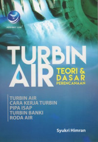 Turbin Air: Teori & Dasar Perencanaan