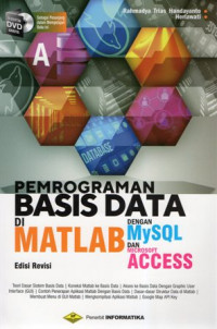 Pemrograman Basis Data di MATLAB dengan MySQL dan Microsoft Access Edisi Revisi (+DVD)