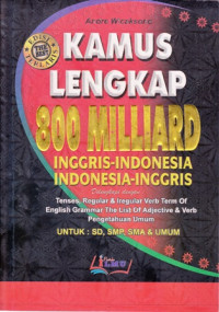 Kamus Lengkap 800 Miliard: Inggris-Indonesia, Indonesia-Inggris Edisi Terlaris