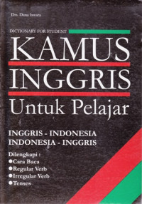 Kamus Inggris Untuk Pelajar: Inggris-Indonesia, Indonesia-Inggris