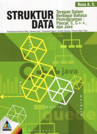 Struktur Data: Terapan Dalam Berbagai Bahasa Pemrograman Pascal, C, C++ dan Java