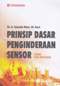 Prinsip Dasar Penginderaan Sensor: Teori dan Aplikasi