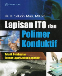 Lapisan ITO dan Polimer Konduktif: Teknik Pembuatan Sensor Layar Sentuh Kapasitif