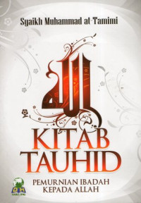 Kitab Tauhid: Pemurnian Ibadah Kepada Allah