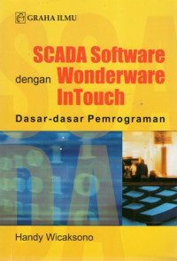 Scada Software dengan Wonderware InTouch: Dasar-Dasar Pemrograman