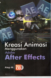 Kreasi Animasi Menggunakan Adobe After Effects (+CD)