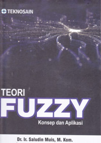 Teori Fuzzy: Konsep dan Aplikasi