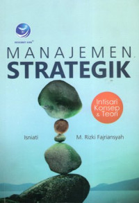 Manajemen Strategik: Intisari Konsep dan Teori