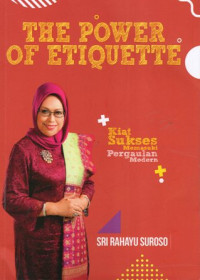 The Power of Etiquette dan Kiat Sukses Memasuki Pergaulan Modern