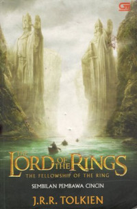 The Lord of The Rings The Fellowship of The Ring (Sembilan Pembawa Cincin)