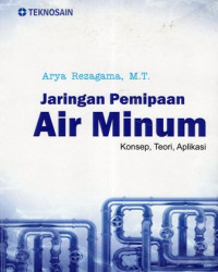 Image of Jaringan Pemipaan Air Minum: Konsep, Teori, Aplikasi