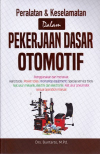 Peralatan dan Keselamatan dalam Pekerjaan Dasar Otomotif