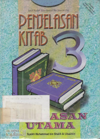 Penjelasan Kitab 3 Landasan Utama