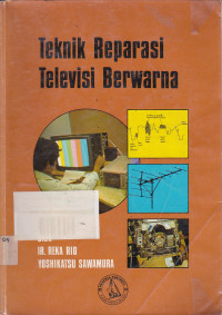 Teknik Reparasi Televisi Berwarna