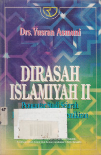 Dirasah Islamiyah II : Pengantar Studi Sejarah Kebudayaan Islam Dan Pemikiran