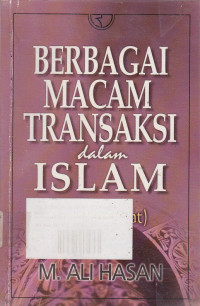 Bebagai Macam Transaksi dalam Islam (Fiqh Muamalat)