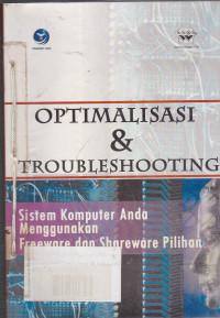 Optimalisasi & Troubleshooting : Sistem Komputer Anda Menggunakan Freeware dan Shareware PIlihan